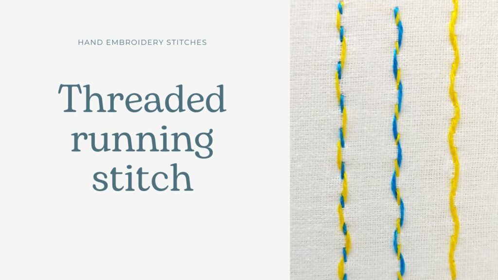 Threaded Running hand embroidery Stitch