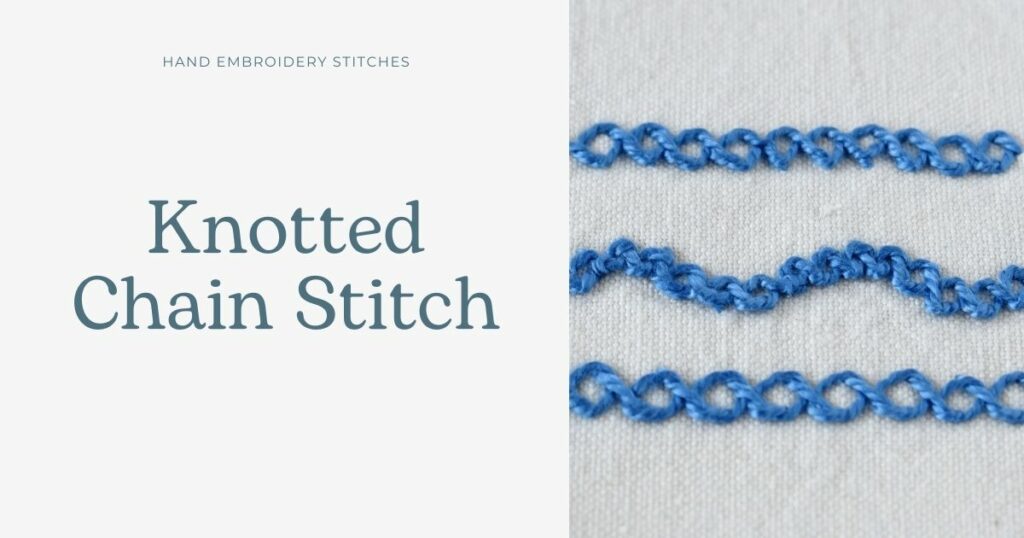 Knotted Chain Stitch Embroidery tutorial